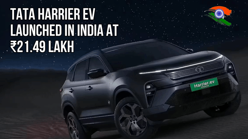 Tata Harrier EV Launched in India at ₹21.49 Lakh: Range, Features, Specs & More
